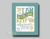 8x10 Giclee Print- I Am With You and Will Keep You - Hand Typography, Bible Verse Art, Teal, Mustard, Olive