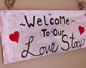 Rustic I Love You Sign - Reclaimed pallet wood  - Welcome To Our Love Story
