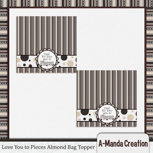 Father's Day Love You to Pieces Almond Bag Toppers Il_170x135
