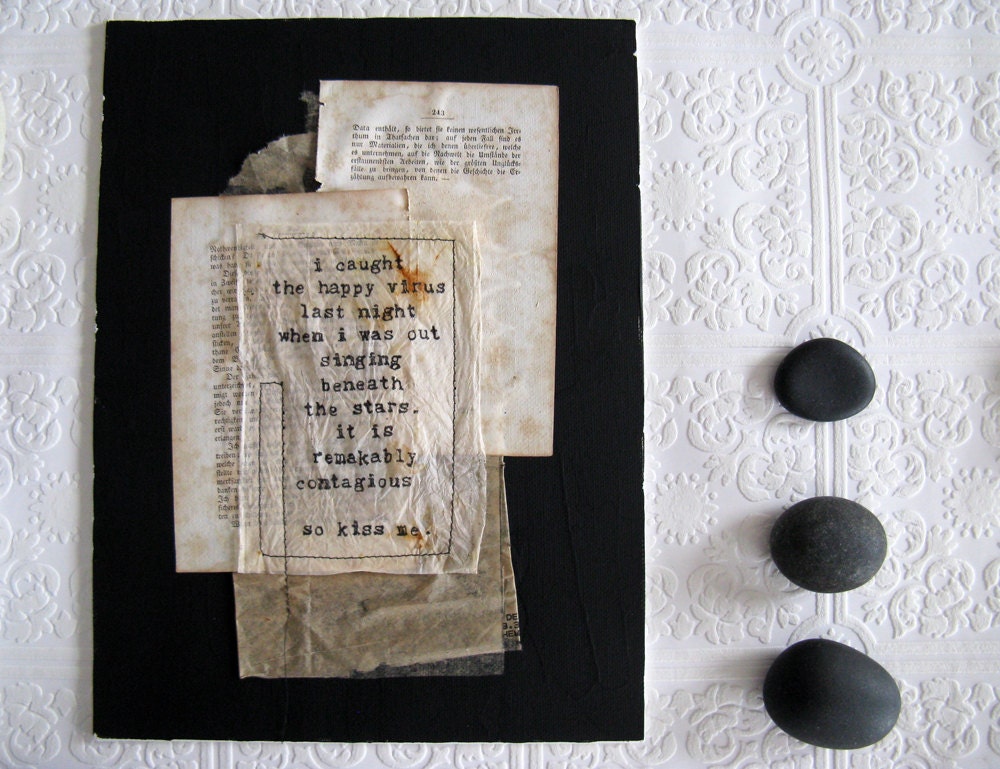 abstract mixed media collage with inspirational quote.  contagious.