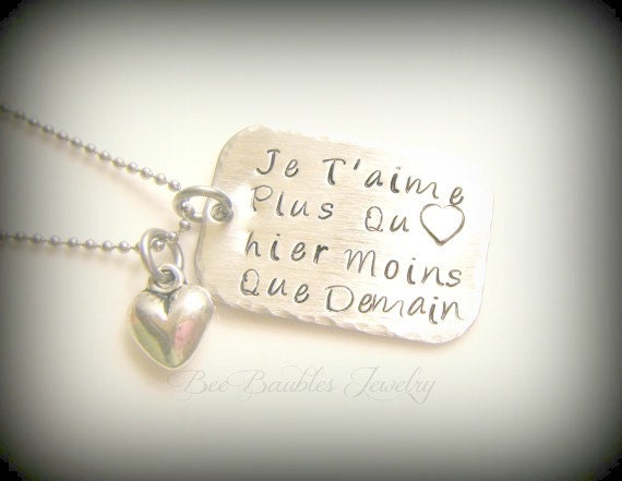 Hand Stamped Jewelry - Je T'aime plus qu hier moins que demain - French quote necklace