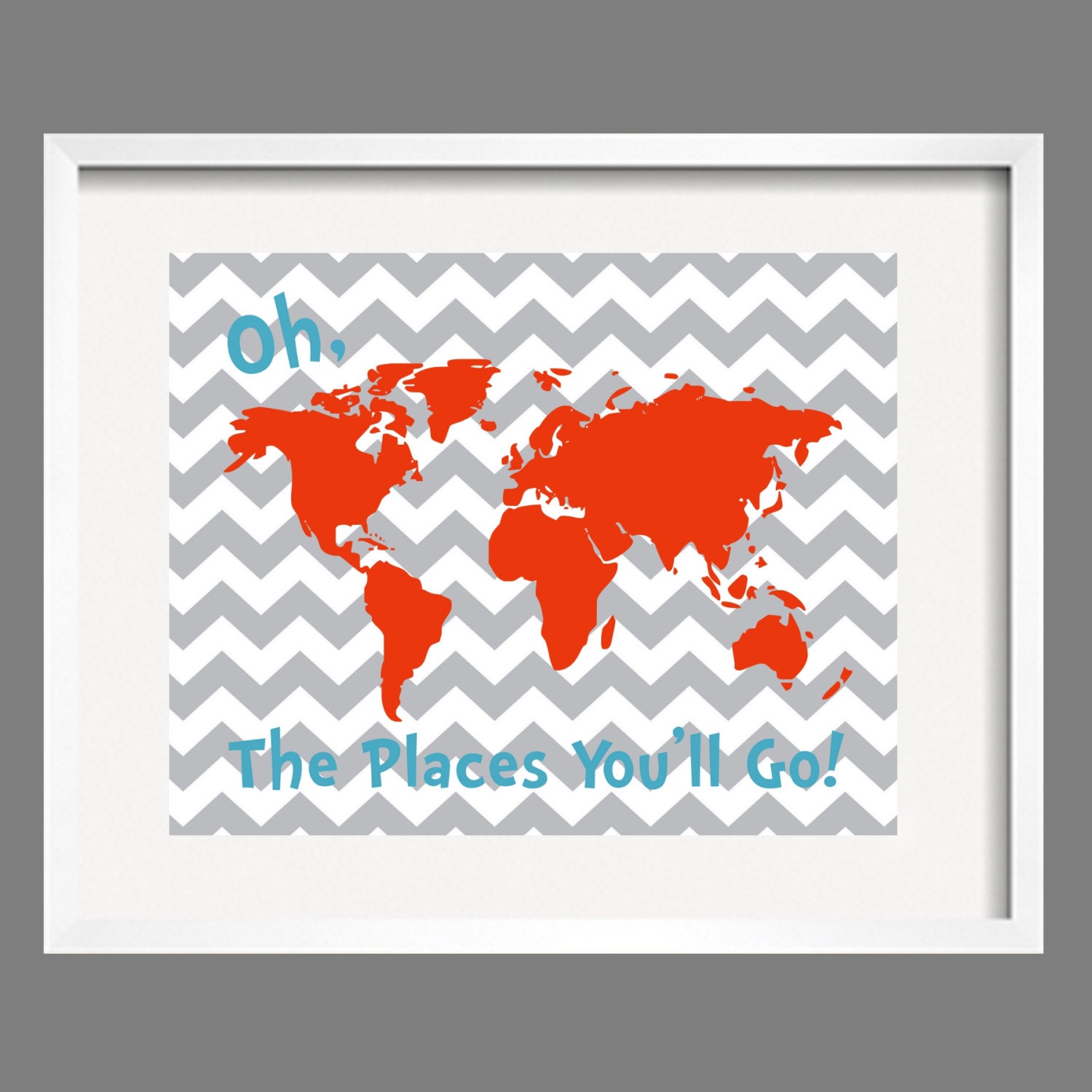 Dr. Seuss Quote Red Gray Aqua Modern Art Print Typography Nursery wall decor, Kids Wall Art, Playroom wall art-8x10 Oh, The Places