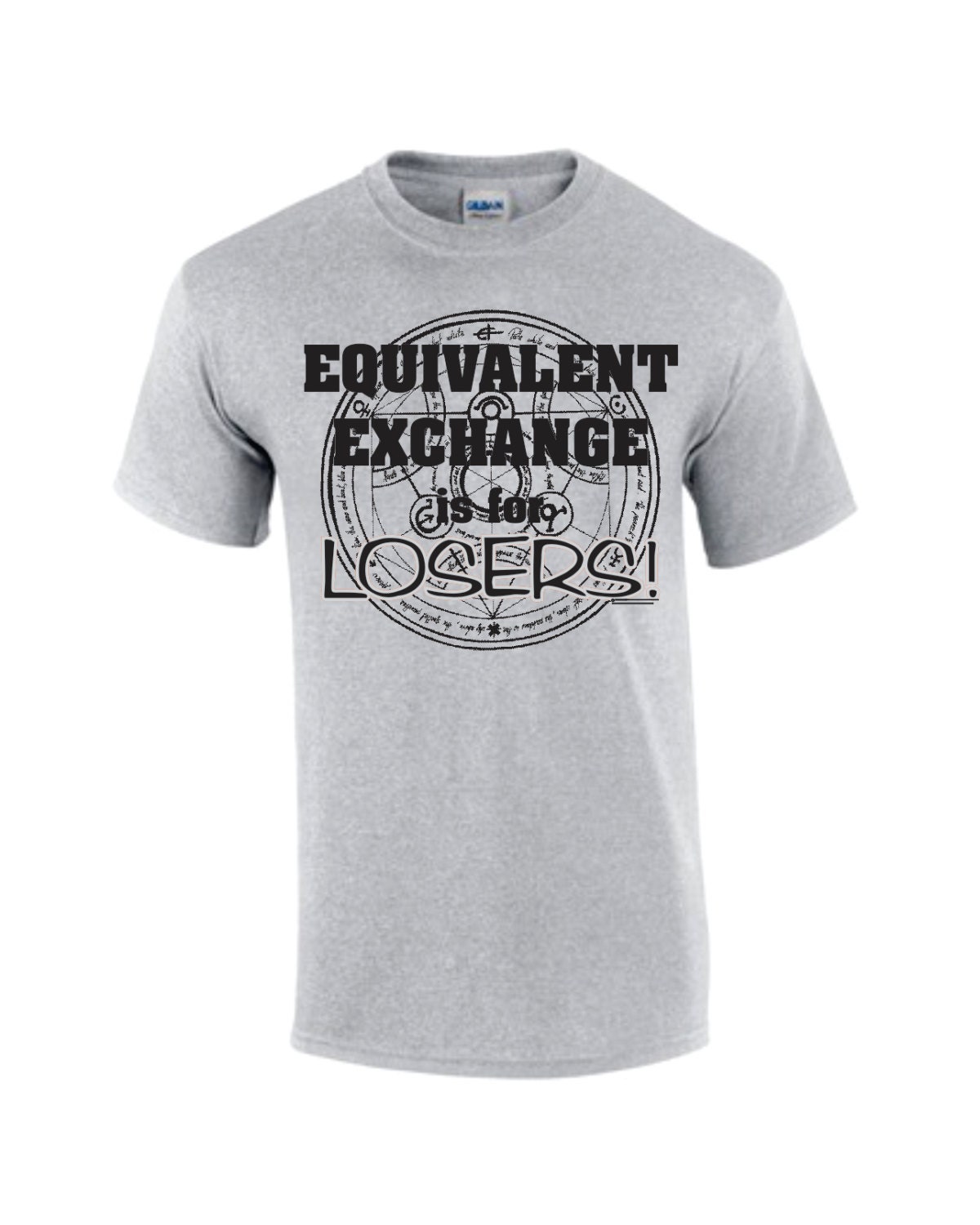 Equivalent Exchange is For Losers - Hand-Printed Fullmetal Alchemist Fanshirt