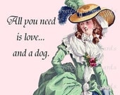 ON SALE All You Need Is Love... And A Dog Marie Antoinette Pretty Girl Postcards  Funny 18th Century Fashion Illustration Cards