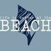 Life Is Better At The Beach - 8x10 Art Word Print