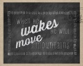 when he wakes he will move mountains - 8x10 Chalk Art Print