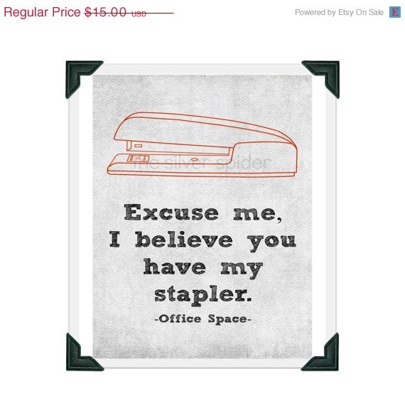 sale // I Believe You Have My Stapler - Office Space - Movie - Quotation Art Print 8x10 - Gray Red