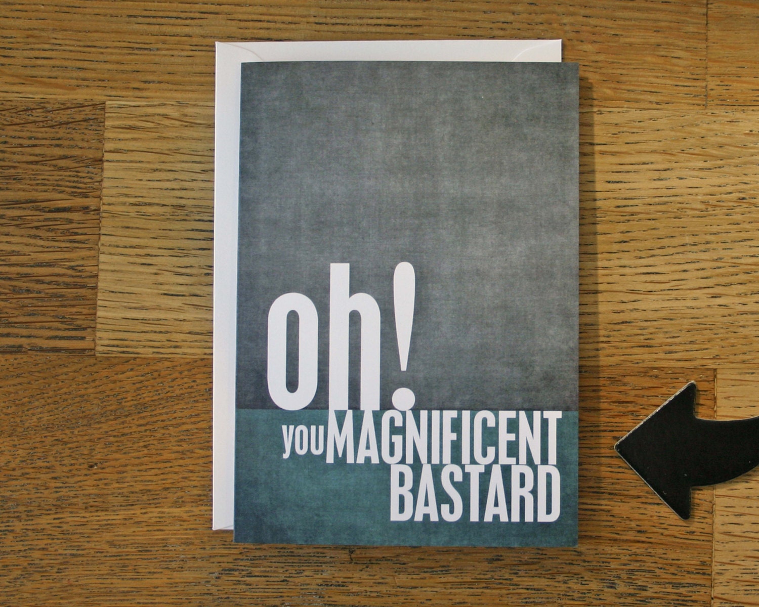 Fathers Day Greeting Card - Magnificent Bastard - Teal and Gray