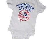 BORN into THE YANKEES Baseball Bodysuits,Tees, Homerun, Allstar, World Series, Bat, Glove, Infant, Newborn, Baby Shower, Party Favor