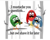Mustache and Owl Print-8 x 10-JANUHAIRY Movember Cute Guy Owl Art Gift for Him Play Fun Happy Bright Nursery Child Boy Dorm Dude Office Tree