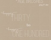 Happy Thirty to One Hundred Age Brushes