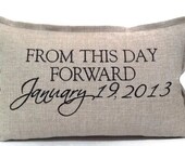 From this day forward  Embroidered Pillow Cover - Wedding Gift