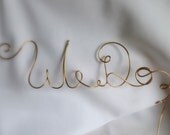 We Do Wedding Cake Topper, 7 inch, Cake Decorations, Wedding Decor, Custom Colors