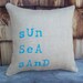Burlap Decorative Pillow - Sun, Sea, Sand - Beach Pillow - More Colors Available - Beach Cottage Decor - Coastal Pillow