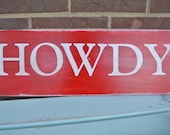 howdy painted wooden sign southern greeting home decor red painted rustic wooden sign distressed front porch greeting