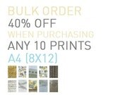 Bulk order: get 40% OFF when purchasing 10 PRINTS (8x12 inches - 23x 33 cm - approx A4)