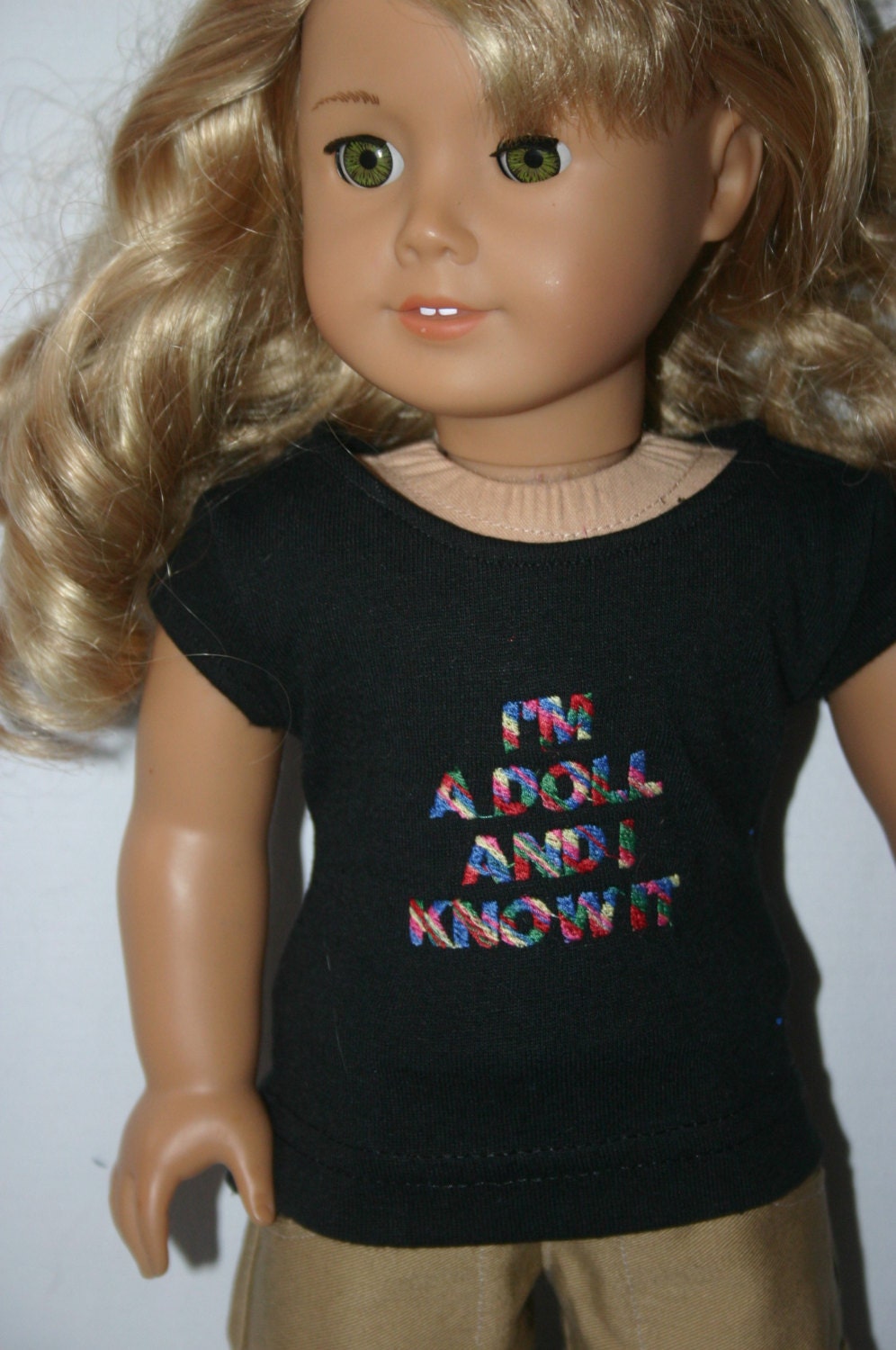I'm a doll and I know it tshirt to fit your 18 inch american girl or similar doll