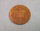 Vintage ICSSOMS Brass Token - Heads you Win or Tails you Lose