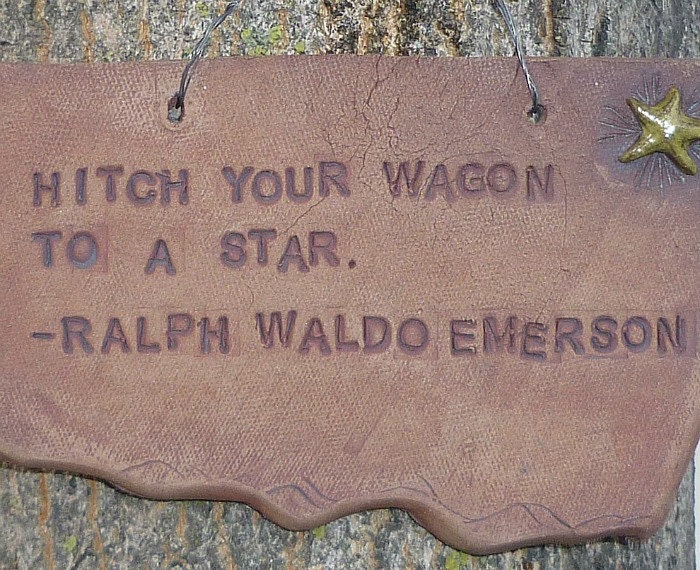 Ralph Waldo Emerson Inspirational Quote Motivational Positive Encouraging Positive Message Cowboy Sign HANDMADE