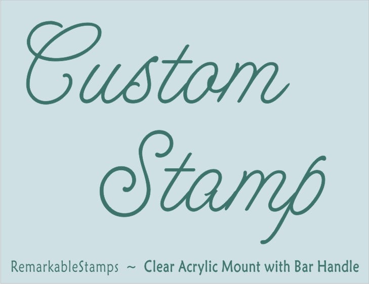 34.95 Rubber Stamp - Customized Personalized Etsy Design - RemarkableStamps - Clear Acrylic Stamp with Bar Handle