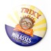 3 1/2" Vintage Pin Badge, Trixy Molasses, Black Americana