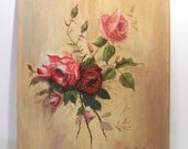 Vintage Original Oil Painting of Still Life Floral Roses Red Pink Cottage Chic Romantic Charm Artist William Beurkens