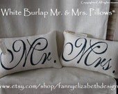 Mr. & Mrs. Pillows FREE SHIPPING-- Mr. and Mrs. Pillows-  Wedding Gift- Rustic Wedding- Pillow- Burlap Pillow- Customized Pillow