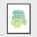 Art Print Watercolour Live Laugh Love (Green/Blue) - A4 or 8x10