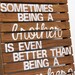 Sometimes Being a Brother- Rustic Pallet Wood Sign