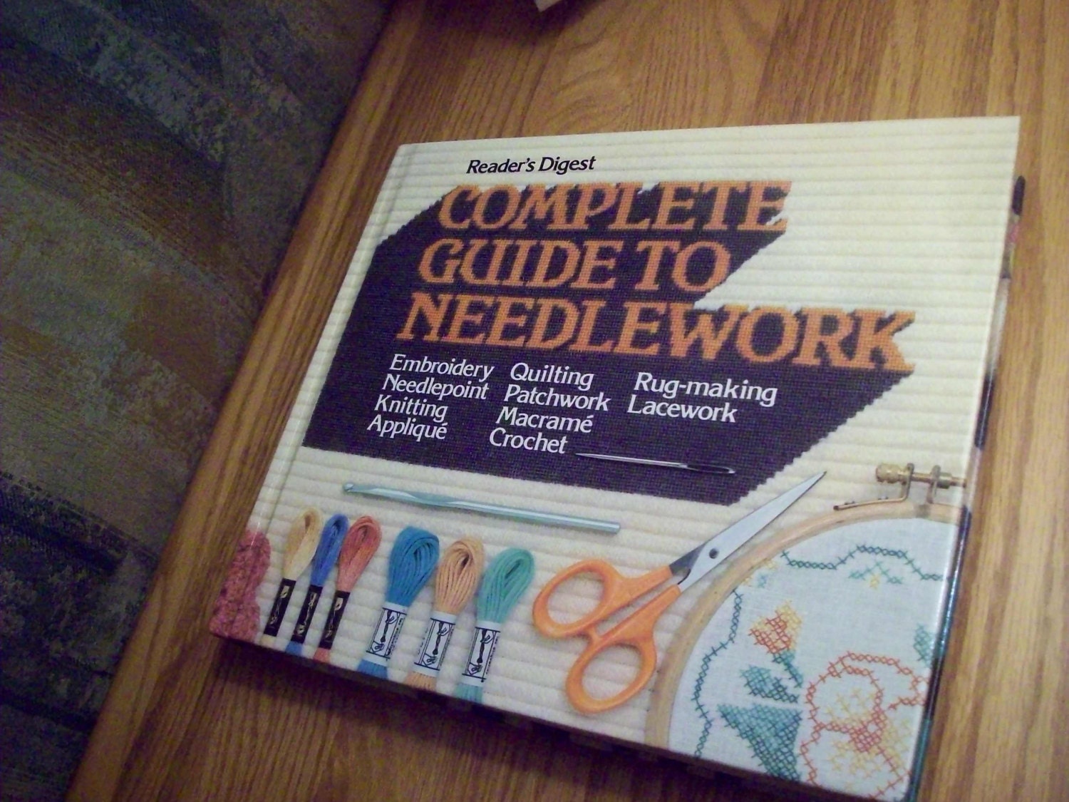 Needlework, The Complete Guide by Reader's Digest