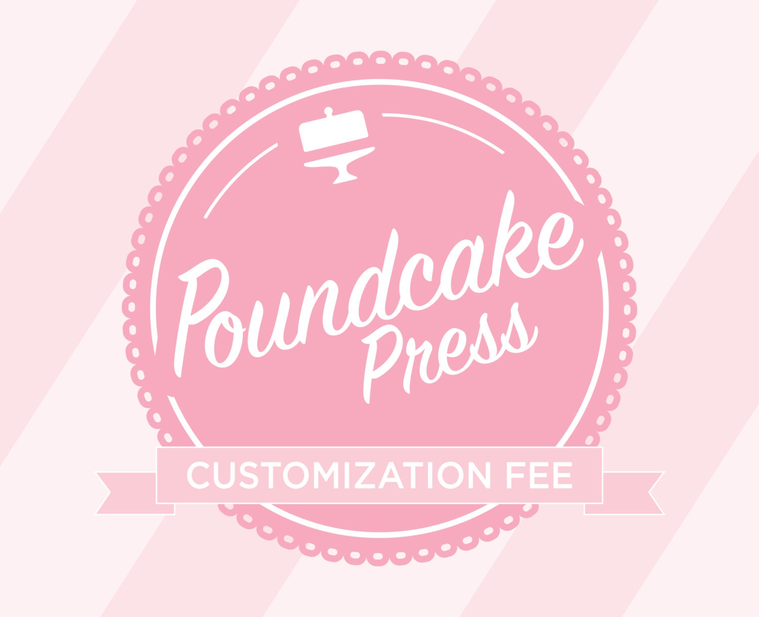 Design Customization Fee