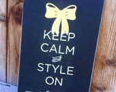 8x11 Keep Calm HAND PAINTED