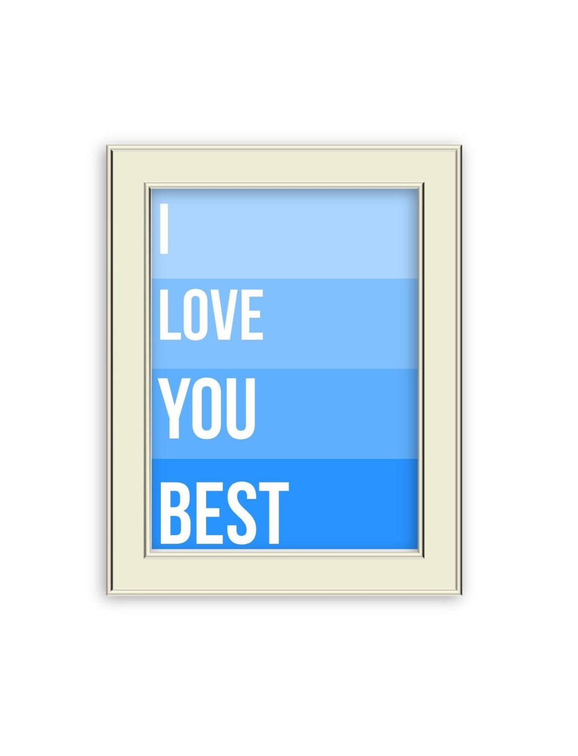 I Love You Best- Blue Paint Chip or custom colors, Wedding Gift or Home Decor