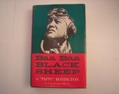 Signed - 1958 Baa Baa Black Sheep By Gregory Pappy Boyington - Seventeenth Printing