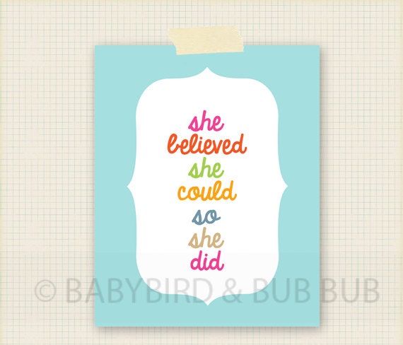 She Believed- Home Art - Custom Wall Print Poster