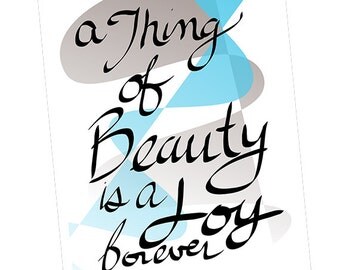 A Thing of BEAUTY, Modern Typography Art Print, Geometric Art, John Keats, Inspirational Quote, Typographic Print, 8x10