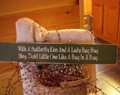 With A Butterfly Kiss And A Lady Bug Hug Sleep Tight Little One Like A Bug In A Rug Handpainted Wood Sign