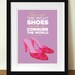 Marilyn Monroe Shoes Quote, poster print, Give a Girl the Right Shoes, A3 giclée print