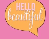 hello beautiful - wall print - girls nursery or bedroom wall art