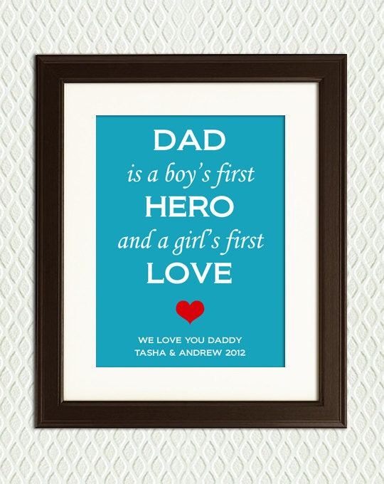 FATHERS DAY Gift for Dad - Personalized for a father - Quote about fathers, sons, daughters - Great for Grandfather, Granddad or Grandpa