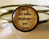 Not All Who Wander Are Lost Bracelet. Lord Of The Rings Quote Bracelet. Antique Brass Tone Bangle.