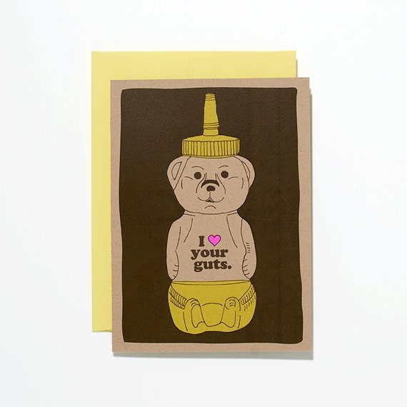 I Love Your Guts Honeybear Greeting Card