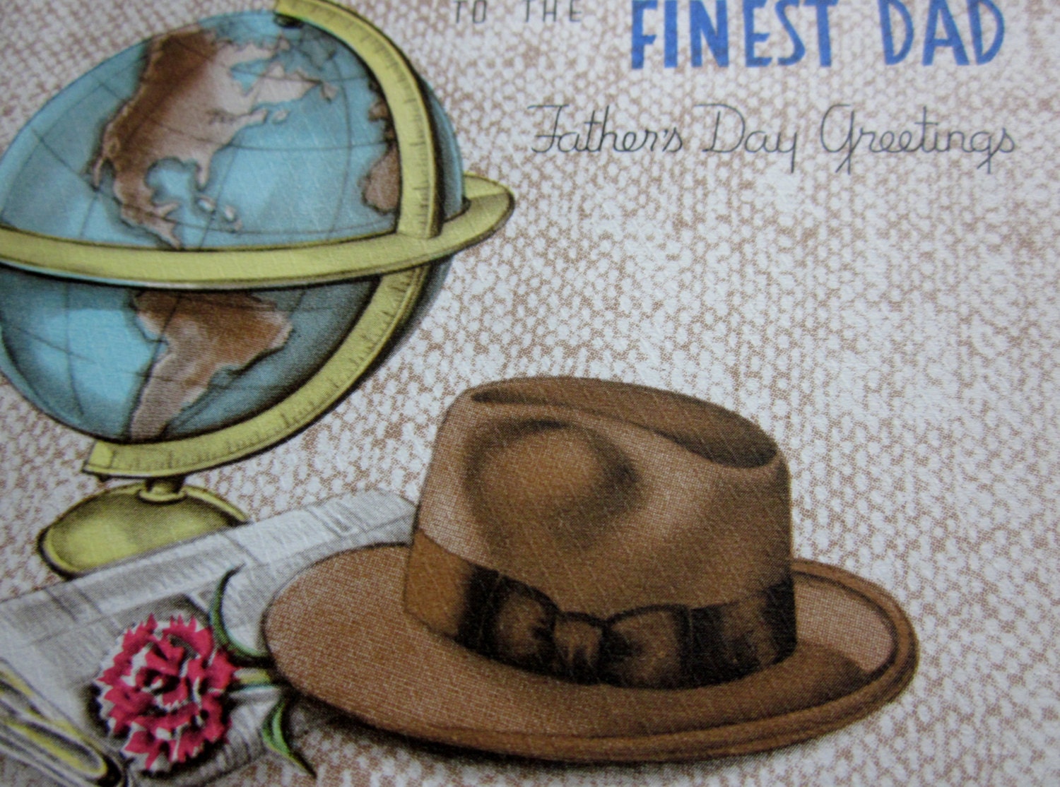 Vintage Unused Father's Day Greeting Card To the Finest Dad with Globe, Brown Fedora, Pink Carnation and Newspaper by Rust Craft Boston, USA