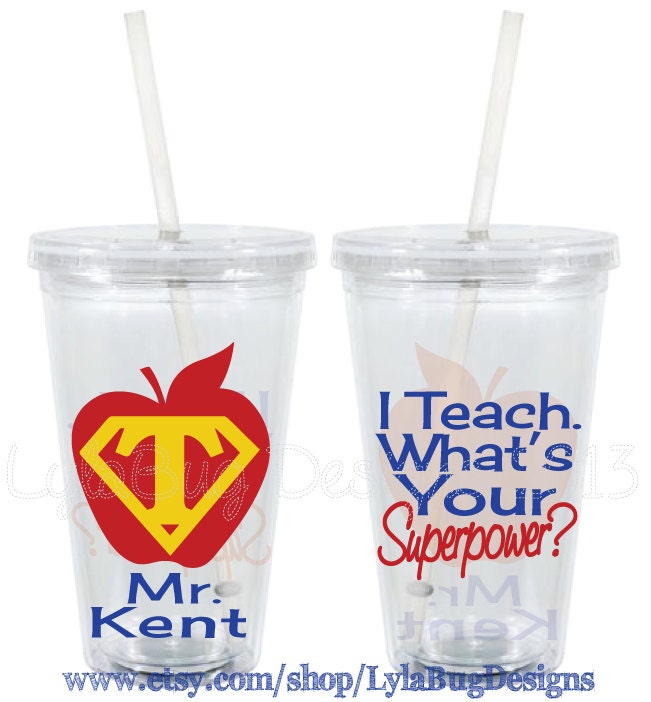 I Teach...What's Your Superpower Teacher Appreciation 16oz Personalized Acrylic Tumbler