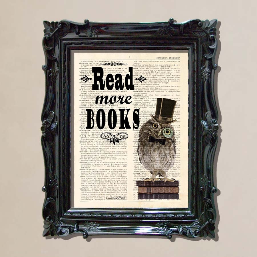 Dictionary Print: - "Read More Books " - up-cycled vintage book page, whimsical Owl, Book Lover art