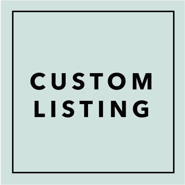 Custom Listing for Dana