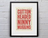Cotton Headed Ninny Muggins - Inspirational Quote Dictionary Page Book Art Print - DPQU088