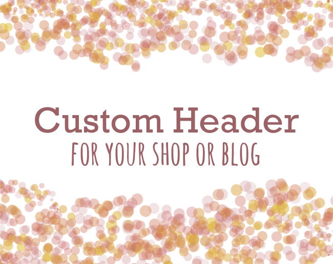 Custom Blog Header or Shop Banner