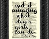 Isn't It Amazing What Clever Girls Cand Do Peter Pan Quote, Inspirational Art Print, Wall Decor, Motivational Art Print, Graduation