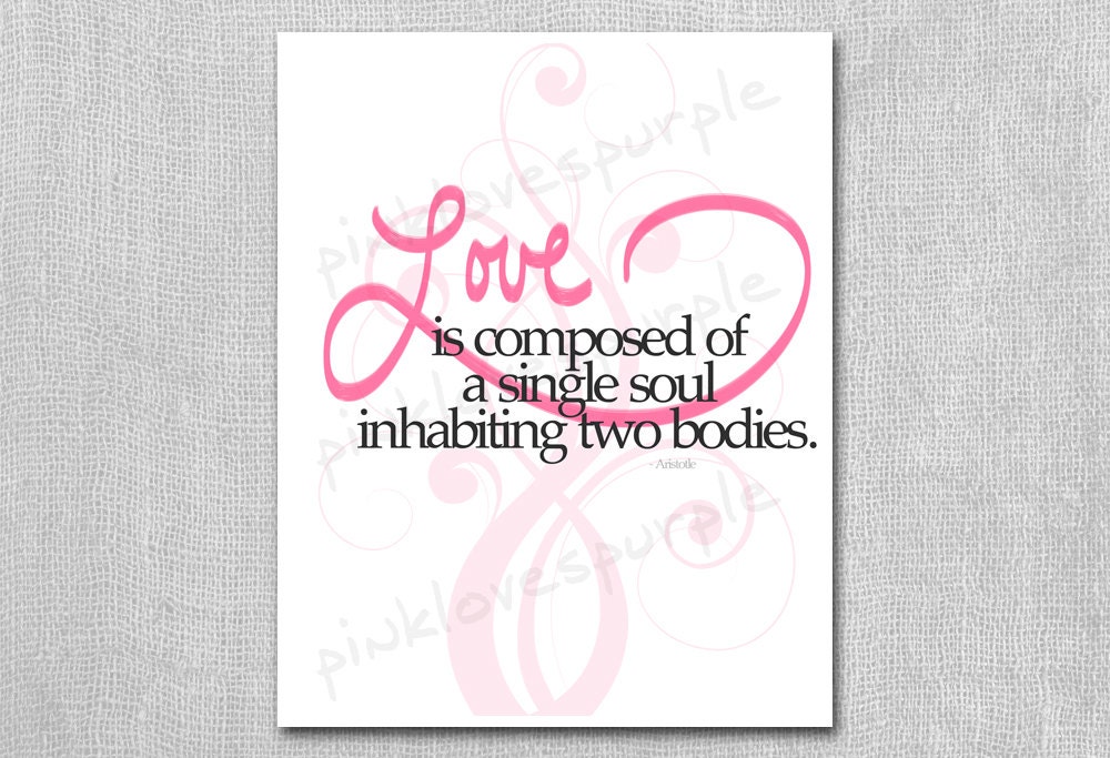 Love Is Composed Of A Single Soul Inhabiting Two Bodies (8x10 digital art print) modern colorful handwritten pink quote (8x10in/20x25cm)